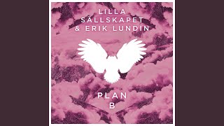 Watch Lilla Sallskapet Plan B feat Erik Lundin video