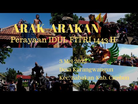 Arak - arakan Lebaran Desa Karangwangun (Sasak) Babakan - Cirebon | basecamp acell