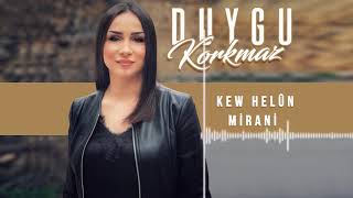 Duygu Korkmaz - Kew Helûn - Mîranî [ Music]