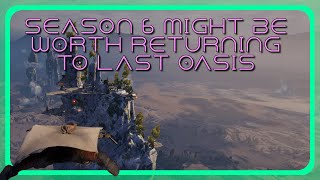 Last Oasis Might Be Worth Coming Back To S6 Test 2.0