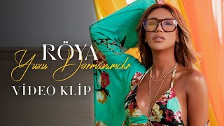 Röya - Yuxu Dərmanımdır 