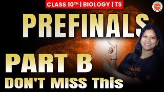 Dont Miss This Part-B Cl 10 Ts Biology Prefinal Revision Sunaina Maam