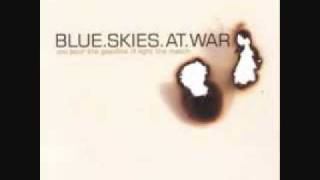 Watch Blue Skies At War Even If It Kills Me video