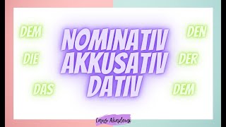 Almanca Başlangıç Dersleri A1.1 - Ders 9 - Almancada İsmin Halleri- Nominativ, Akkusativ, Dativ