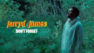Jarryd James - Don'T Forget