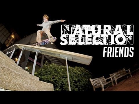 Natural Selection Friends Montage 1