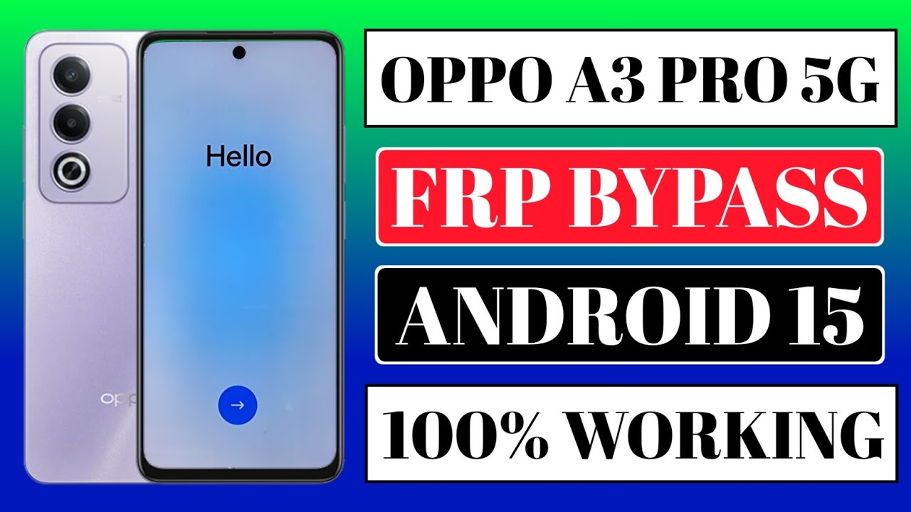 Oppo A3 Pro 5g Frp Bypass | Android 15 | Oppo A3 Pro 5g Oppo A3 Pro 5g Frp Bypass | Android 15 | Oppo A3 Pro 5g