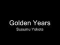 Golden Years - Susumu Yokota