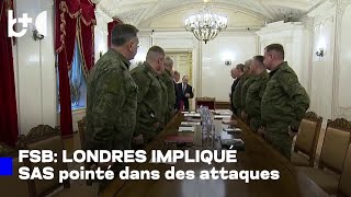 Le Sas Combat La Russie Le Fsb Accuse Londres Implication Directe Dans Des Attaques