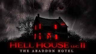 Hell House Llc Ii The Abaddon Hotel Coming October 8Th 2022 Official Horror Trailer