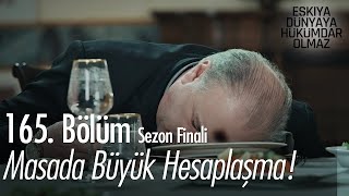 Masada Büyük Hesaplaşma - Eşkıya Dünyaya Hükümdar Olmaz 165. Bölüm