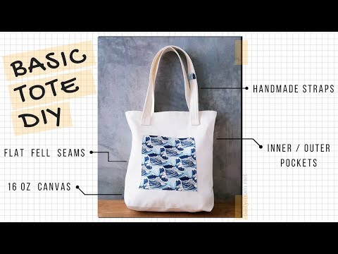 Sew a Basic Tote Bag with Flat Fell Seams, Handmade Straps n Pockets - YouTube