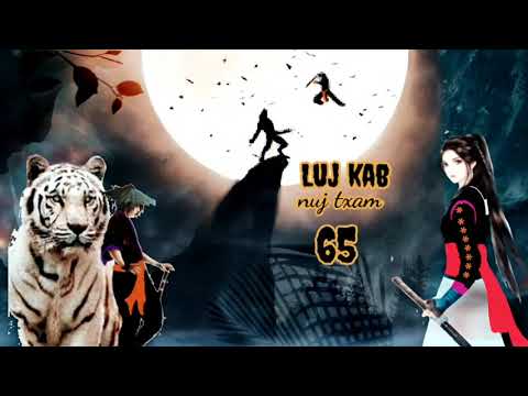 Luj kab part 65 Hmong storieds 苗族的故事