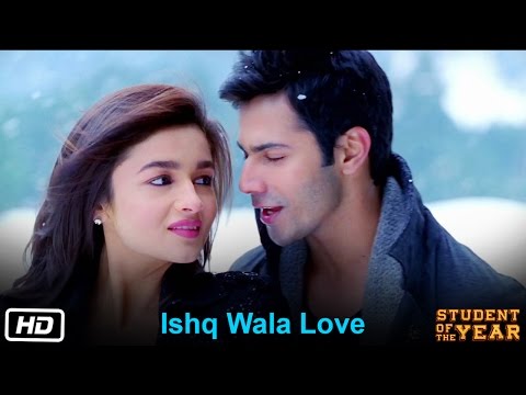 Ishq Wala Love - Student Of The Year - The Official Song | HQ...