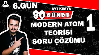 Modern Atom Teorisi 80 Günde Ayt Kimya Kampı İlk 6 Gün Genel Soru Çözümü