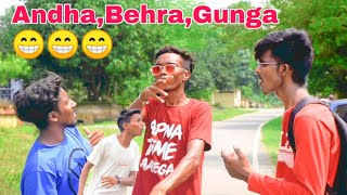 Andha , Behra , Gunga Part 2 Fun2S Boys F2B