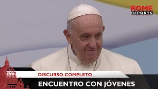 Discurso completo del Papa Francisco en el encuentro con jóvenes en Atenas
