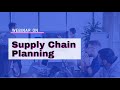 Webinar on Supply Chain Planning