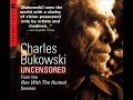 charles bukowski - friendly advice to a lot of young men