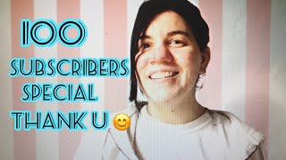 100 Subscribers Special