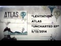The Art of Levitation (Audio) — Atlas Uncharted