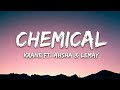 CHEMICAL - KRANE FT. AHSHA & LEMAY (Lyrics)