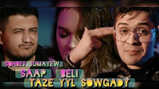 Sohbet Jumayew ft  Saap   Belli (Taze yyl sowgady)