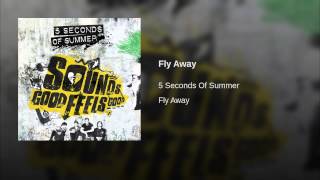 Video Fly Away 5 Seconds Of Summer