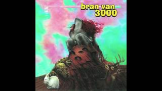 Watch Bran Van 3000 Oblonging video