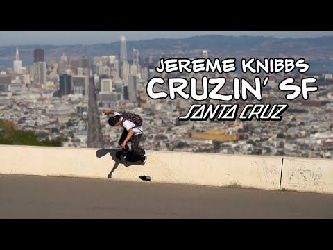 Hillbombs and Classic Spots: SF w/ Jereme Knibbs // Santa Cruz Skateboards