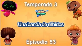 Una Banda De Silbidos - Los Mini Beat Power Rockers Episodio Recuerdo 2022