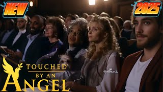 New Touched By An Angel 2025 Smokescreendrama, Fantasy, Family, Full Episode 720P