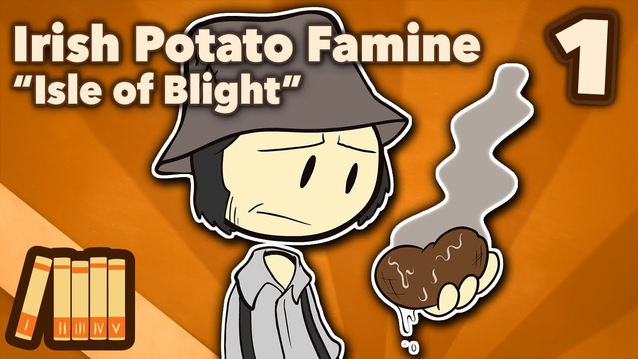 Irish Potato Famine - Isle of Blight - Extra History - #1