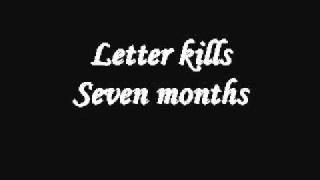 Watch Letter Kills Seven Months video