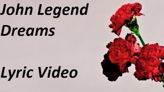 Watch John Legend Dreams video