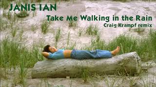 Watch Janis Ian Take Me Walking In The Rain video