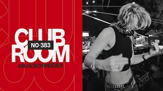 Club Room 383 With Anja Schneider