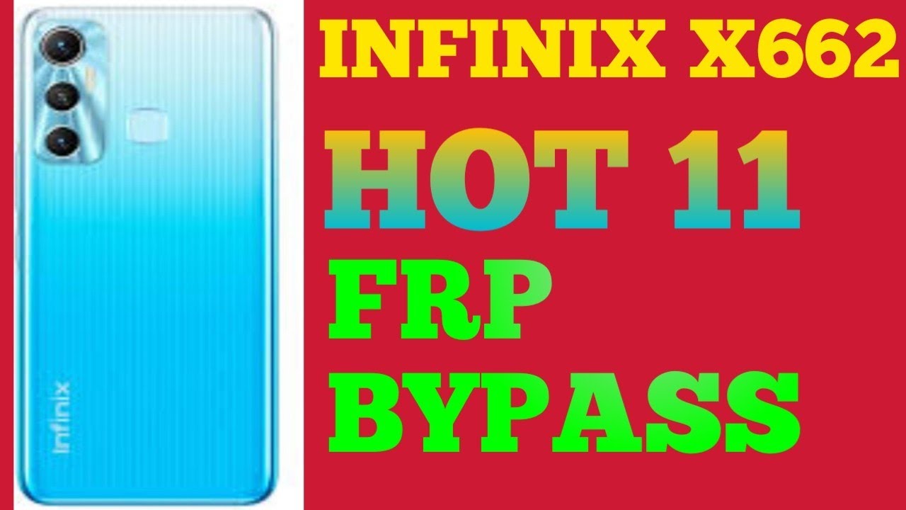 how to infinix x662 frp bypass hot 11 remove google how to infinix x662 frp bypass hot 11 remove google
