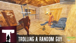 Rust: Trolling a random guy ft ShackyHD (uncut)