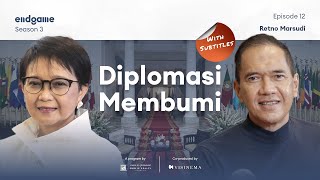 Retno Marsudi: Indonesia Bisa Jadi Jembatan Peradaban | Endgame #64