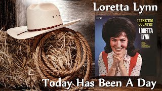 Watch Loretta Lynn Today Has Been A Day video