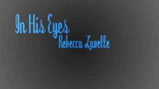 Watch Rebecca Lavelle In His Eyes video