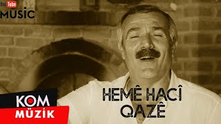 Hemê Hacî - Qazê ( Audio © Kom Müzik)