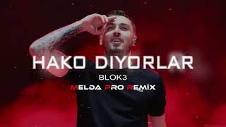 Blok3 - Hako Diyorlar Melda Pro Remix Ben Seçmem Sarı Esmer