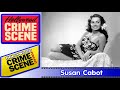 True Crime Hollywood Crime Scene Episode 17 Susan Cabot Doentary True Crime Hollywood Crime Scene Episode 17 Susan Cabot Doentary