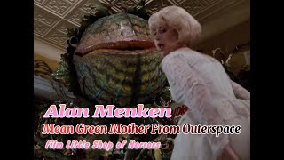 Watch Alan Menken Mean Green Mother From Outerspace video