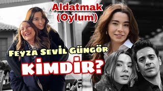 Feyza Sevil Güngör Kimdir? Aldatmak Oylum