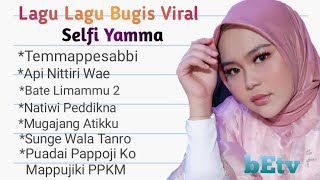 Download lagu Lagu Lagu Bugis Viral _ Selfi Yamma