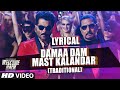 Damaa Dam Mast Kalandar (Traditional) Song with LYRICS - Mika, Yo Yo Honey Singh | Welcome Back