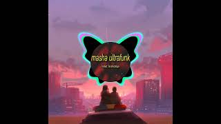 Masha Utrafunk Slowed To Phonk